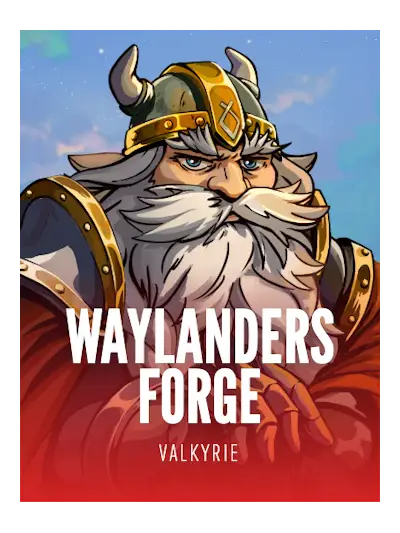 Waylanders Forge — Valkyrie